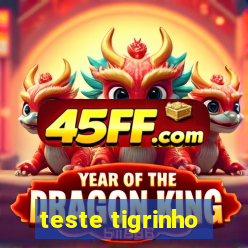 teste tigrinho